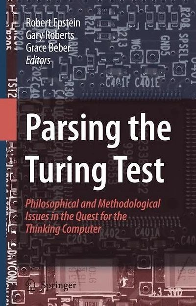 Parsing the Turing Test: Philosophical and Methodological Issues Quest for Thinking Computer