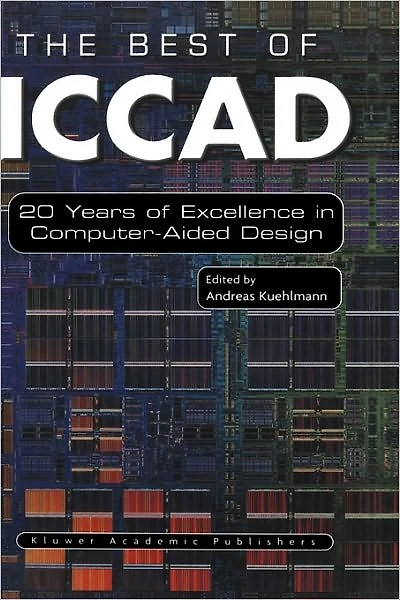 The Best of ICCAD: 20 Years Excellence Computer-Aided Design