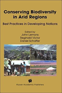 Conserving Biodiversity Arid Regions: Best Practices Developing Nations