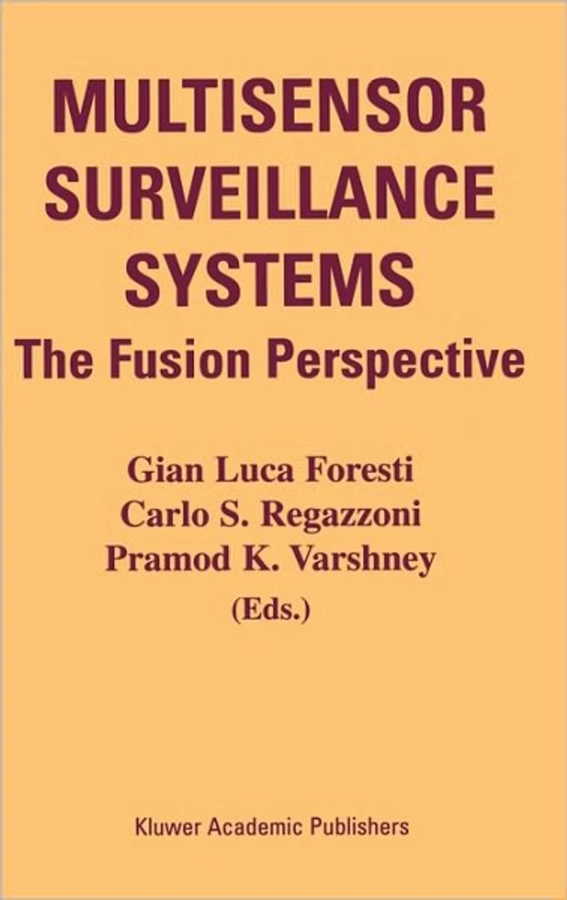 Multisensor Surveillance Systems: The Fusion Perspective