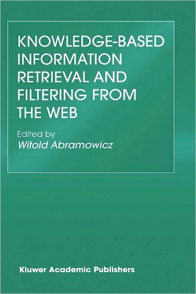 Knowledge-Based Information Retrieval and Filtering from the Web