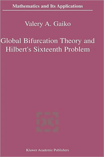 Global Bifurcation Theory and Hilbert's Sixteenth Problem