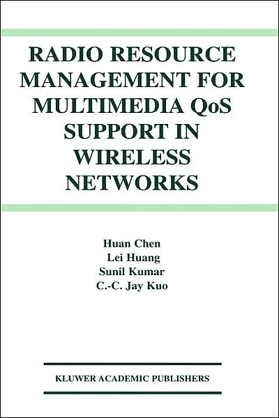 Radio Resource Management for Multimedia QoS Support Wireless Networks