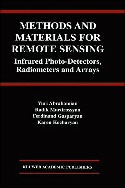 Methods and Materials for Remote Sensing: Infrared Photo-Detectors, Radiometers and Arrays