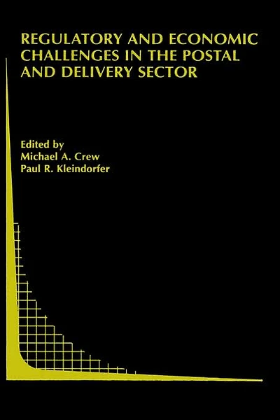 Regulatory and Economic Challenges the Postal Delivery Sector