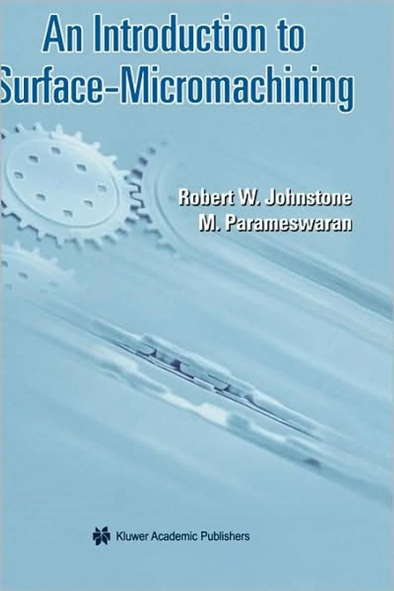 An Introduction to Surface-Micromachining