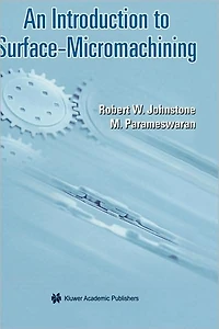 An Introduction to Surface-Micromachining