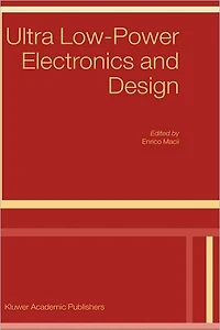 Ultra Low-Power Electronics and Design