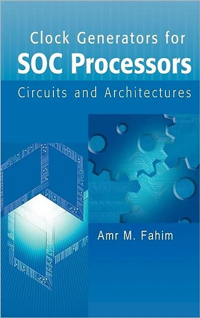 Clock Generators for SOC Processors: Circuits and Architectures