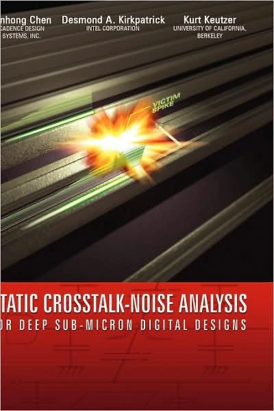 Static Crosstalk-Noise Analysis: For Deep Sub-Micron Digital Designs