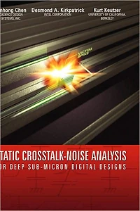 Static Crosstalk-Noise Analysis: For Deep Sub-Micron Digital Designs