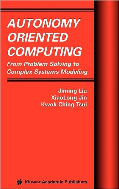 Autonomy Oriented Computing: From Problem Solving to Complex Systems Modeling