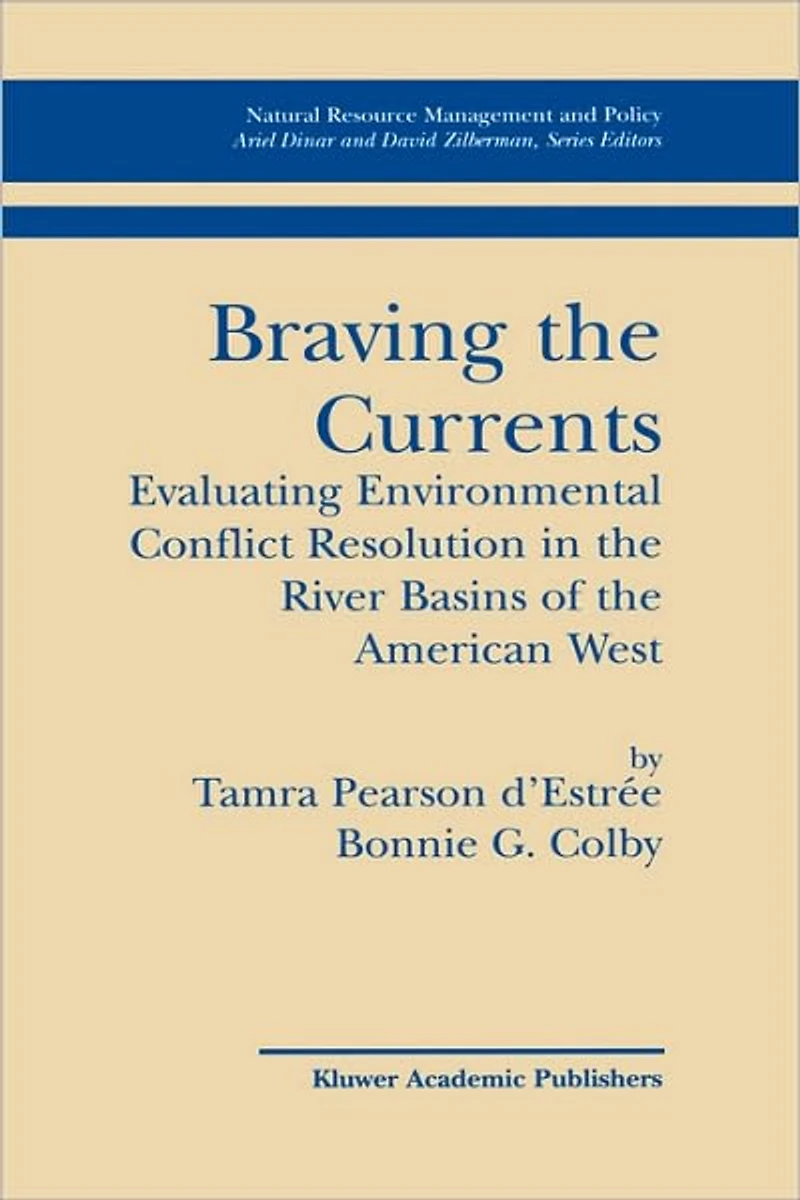 Braving the Currents: Evaluating Environmental Conflict Resolution River Basins of American West