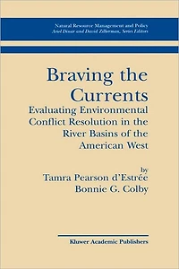 Braving the Currents: Evaluating Environmental Conflict Resolution River Basins of American West
