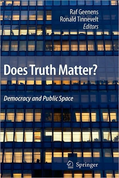 Does Truth Matter?: Democracy and Public Space