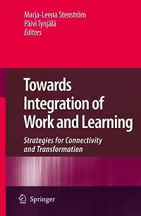 Towards Integration of Work and Learning: Strategies for Connectivity Transformation