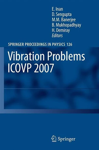 Vibration Problems ICOVP 2007: Eighth International Conference, 01-03 February 2007, Shibpur, India