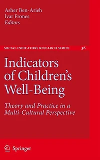 Indicators of Children's Well-Being: Theory and Practice a Multi-Cultural Perspective