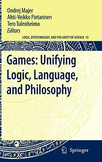 Games: Unifying Logic, Language, and Philosophy
