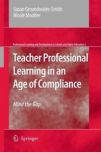 Teacher Professional Learning an Age of Compliance: Mind the Gap