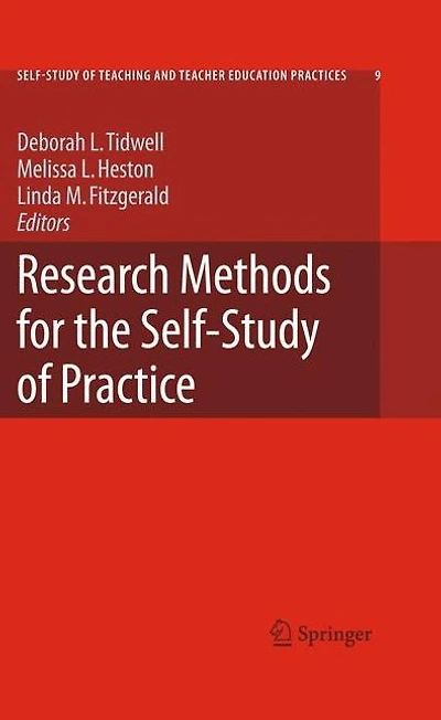Research Methods for the Self-Study of Practice