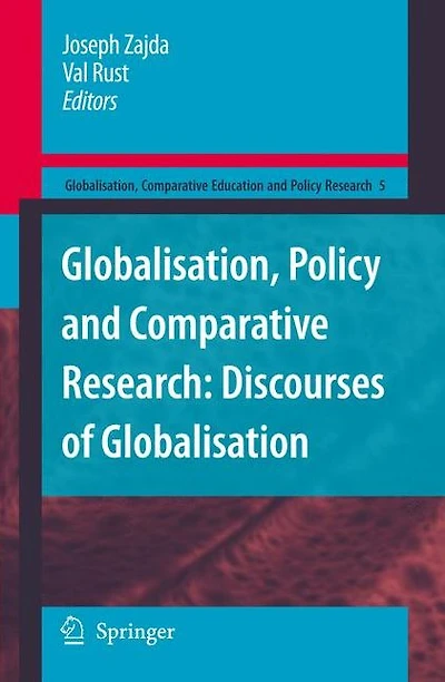 Globalisation, Policy and Comparative Research: Discourses of Globalisation
