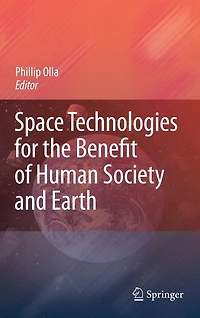 Space Technologies for the Benefit of Human Society and Earth