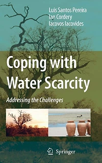 Coping with Water Scarcity: Addressing the Challenges