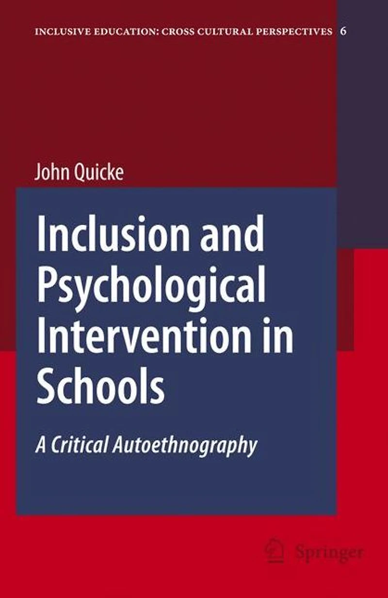 Inclusion and Psychological Intervention Schools: A Critical Autoethnography