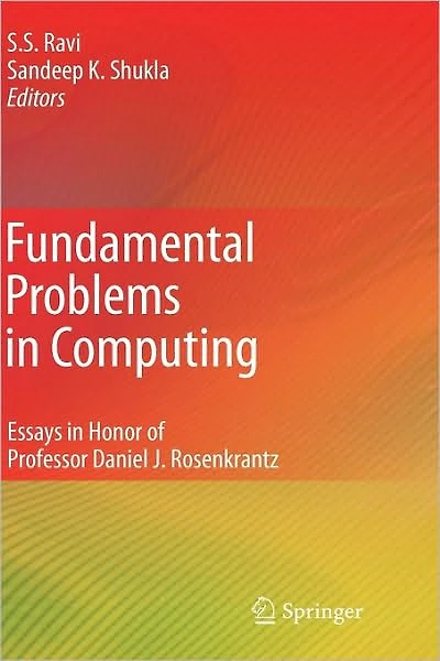 Fundamental Problems Computing: Essays Honor of Professor Daniel J. Rosenkrantz