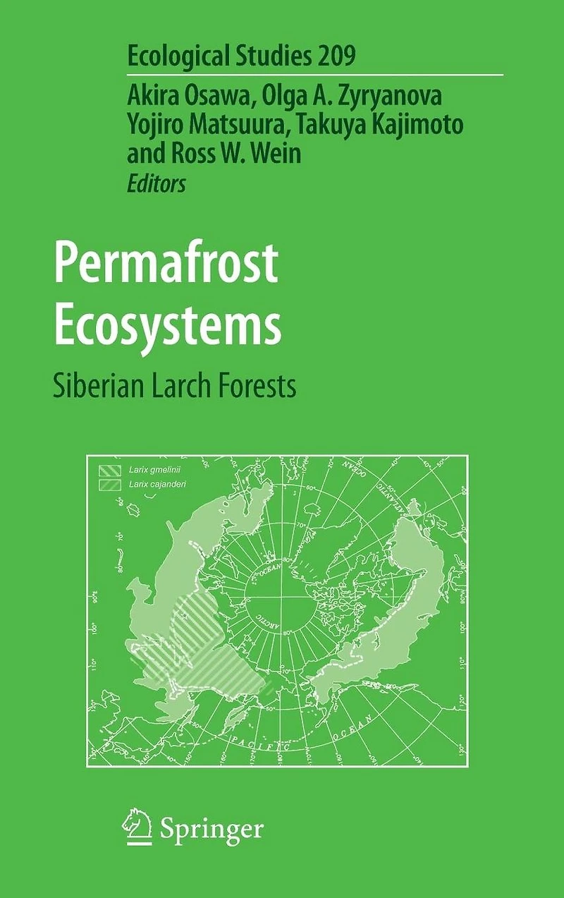 Permafrost Ecosystems: Siberian Larch Forests
