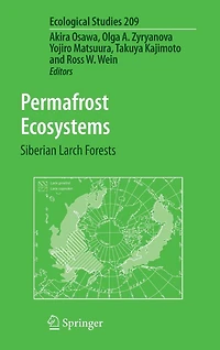 Permafrost Ecosystems: Siberian Larch Forests