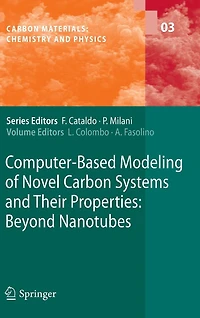 Computer-Based Modeling of Novel Carbon Systems and Their Properties: Beyond Nanotubes