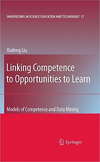 Linking Competence to Opportunities Learn: Models of and Data Mining