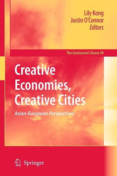 Creative Economies, Cities: Asian-European Perspectives