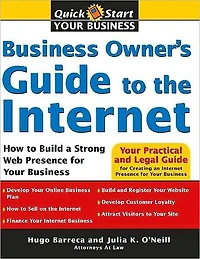Business Owner's Guide to the Internet: How to Build a Strong Web Presence for Your Business