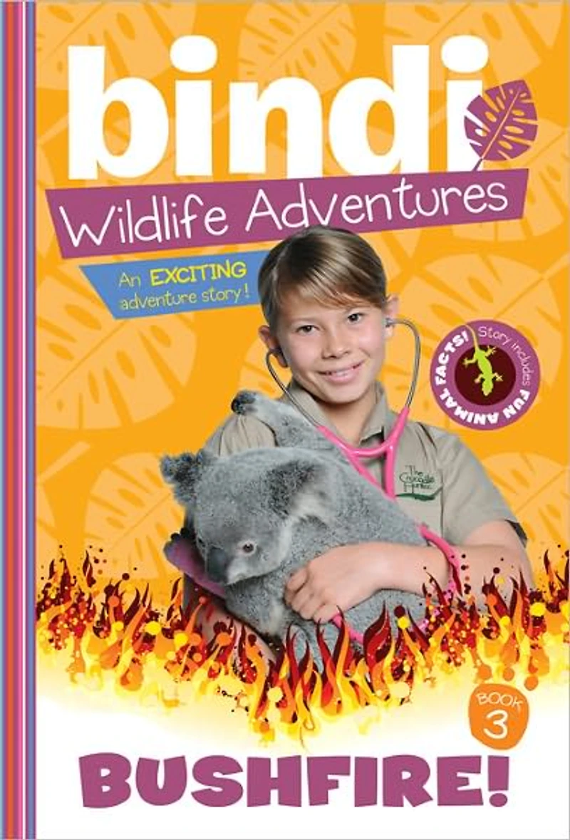 Bushfire!: A Bindi Irwin Adventure