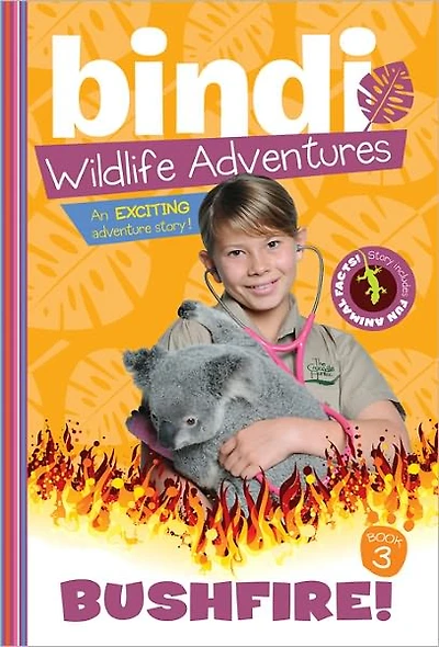 Bushfire!: A Bindi Irwin Adventure