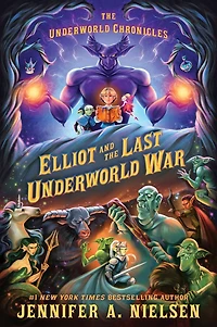 Elliot and the Last Underworld War: The Underworld Chronicles