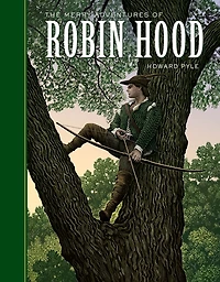 The Merry Adventures of Robin Hood (Illustrated)