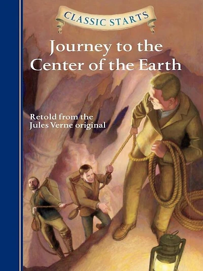 Classic Starts: Journey to the Center of Earth