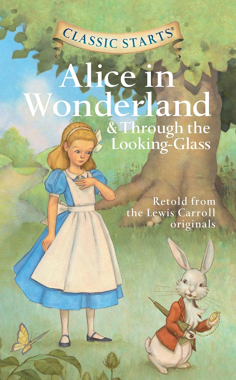 Classic Starts®: Alice Wonderland & Through the Looking-Glass