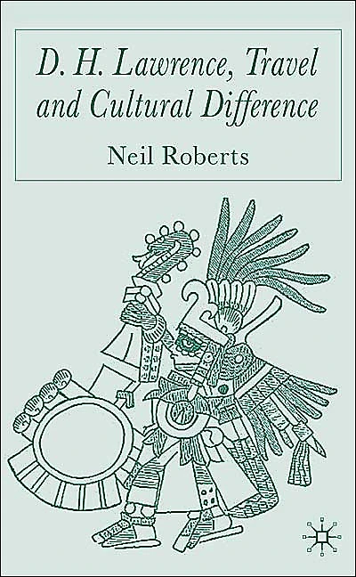 D.H. Lawrence, Travel and Cultural Difference