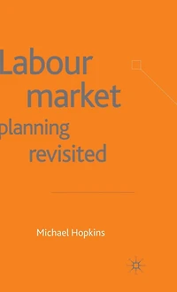 Labour Market Planning Revisited