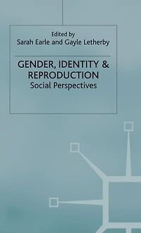 Gender, Identity & Reproduction: Social Perspectives