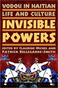 Vodou in Haitian Life and Culture: Invisible Powers