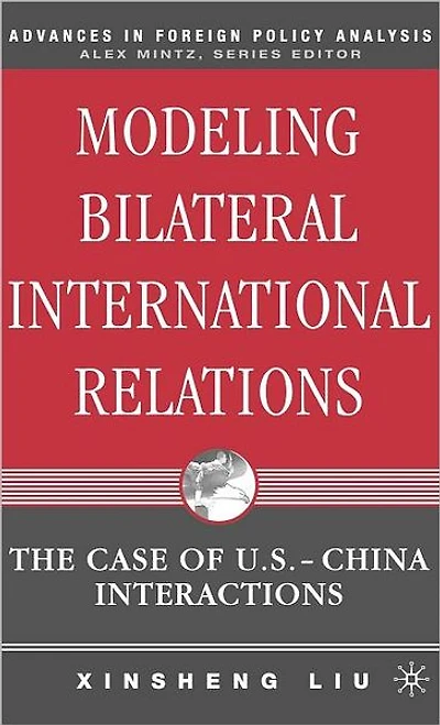 Modeling Bilateral International Relations: The Case of U.S.-China Interactions