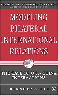 Modeling Bilateral International Relations: The Case of U.S.-China Interactions