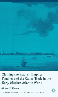 Clothing the Spanish Empire