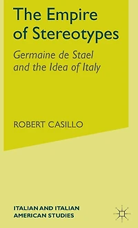 the Empire of Stereotypes: Germaine de Staël and Idea Italy